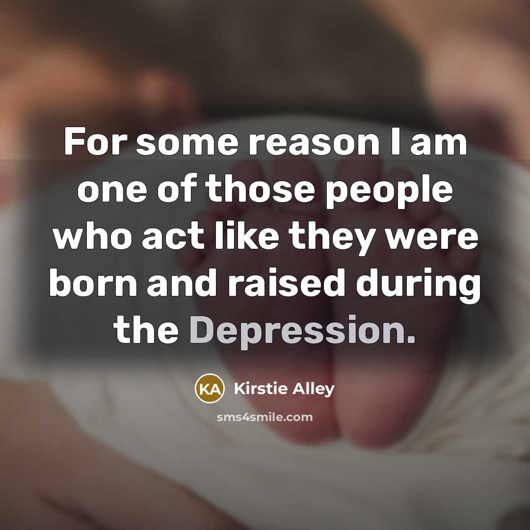“For some reason I am one of those people who…” quote by Kirstie Alley