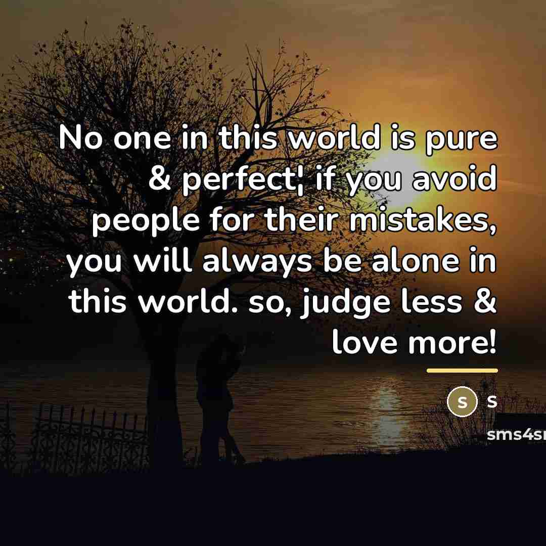 “No one in this world is pure & perfect¦ if…” quote by S
