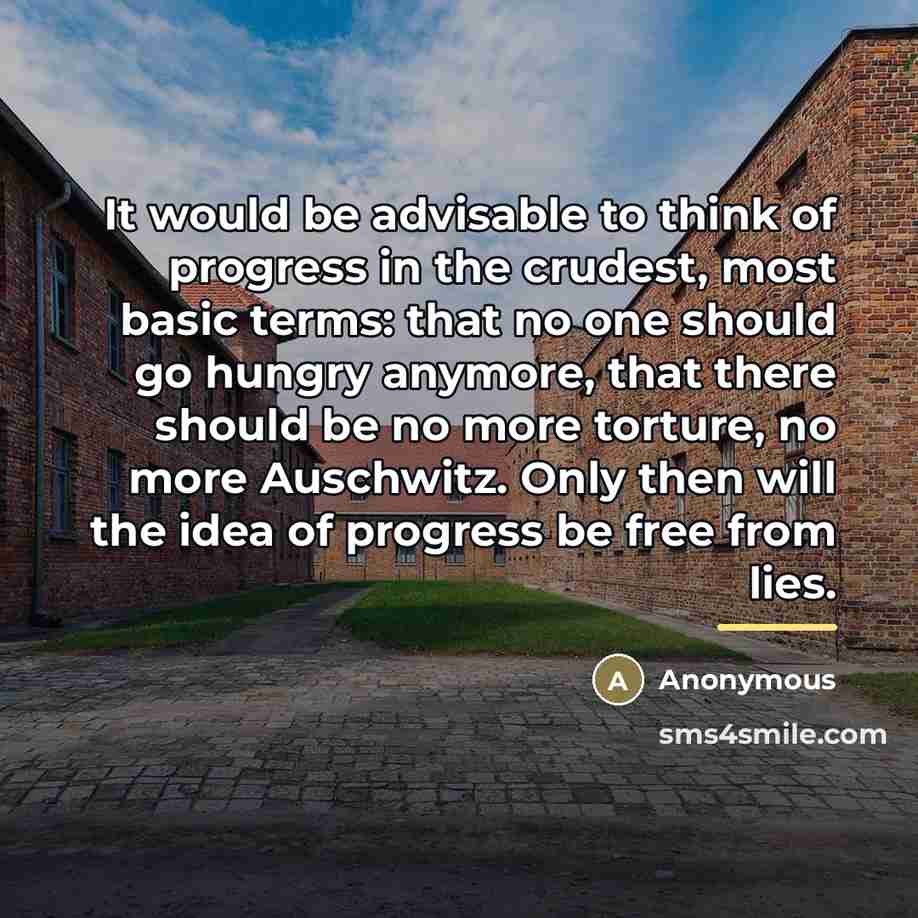 “It would be advisable to think of progress in the…” quote by Anonymous
