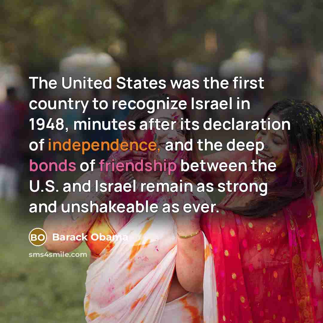 “The United States was the first country to recognize Israel…” quote by Barack Obama