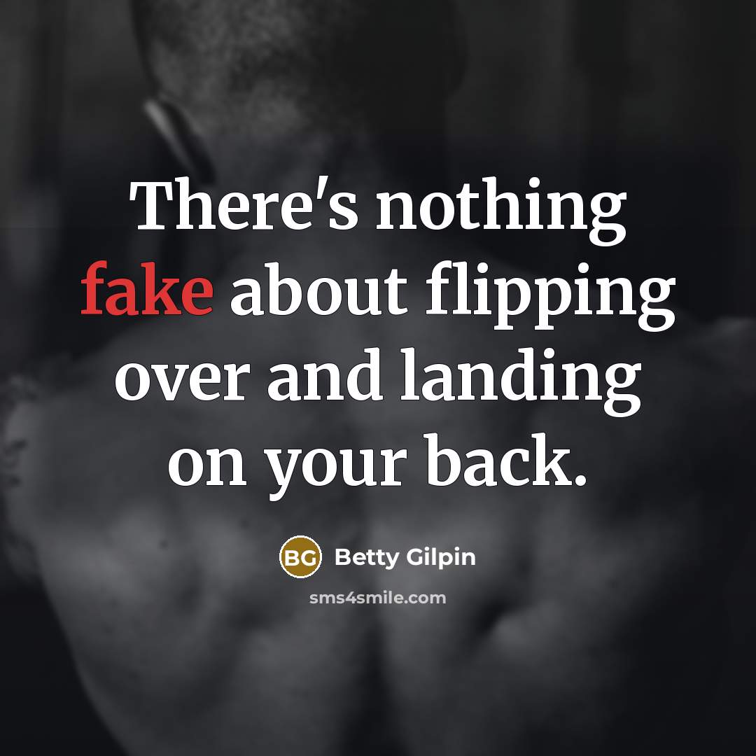 “There's nothing fake about flipping over and landing on your…” quote by Betty Gilpin