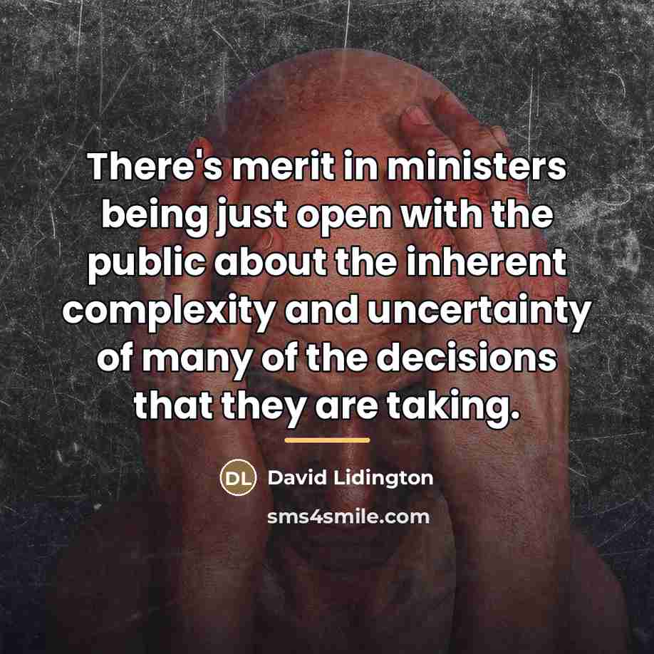 “There's merit in ministers being just open with the public…” quote by David Lidington
