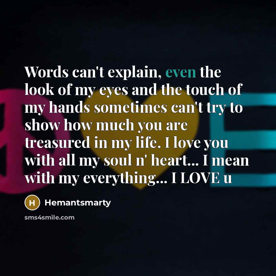 “Words can't explain, even the look of my eyes and…” quote by Hemantsmarty