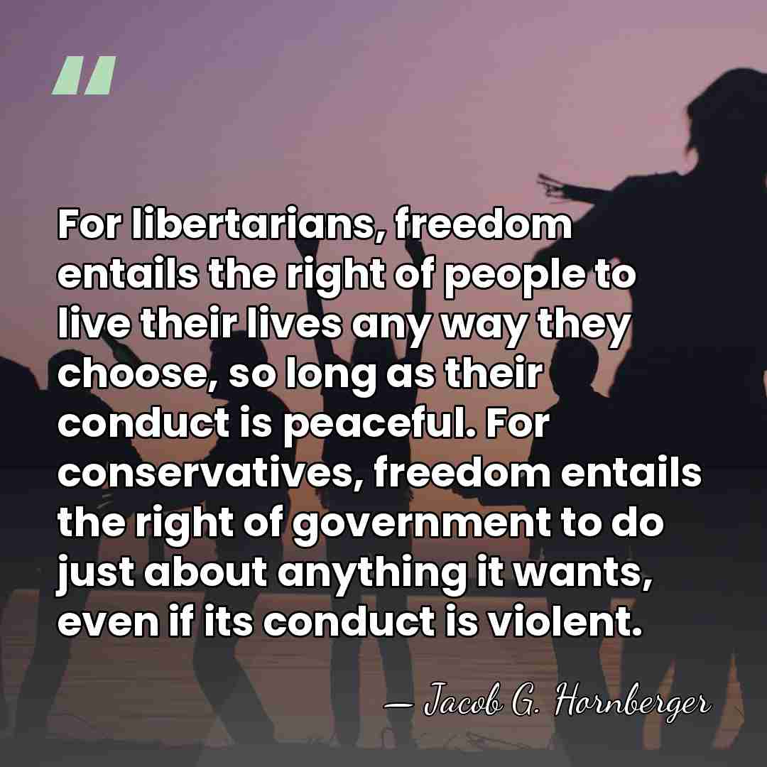 For libertarians, freedom entails the right of people to live their lives&hellip; - Jacob G. Hornberger