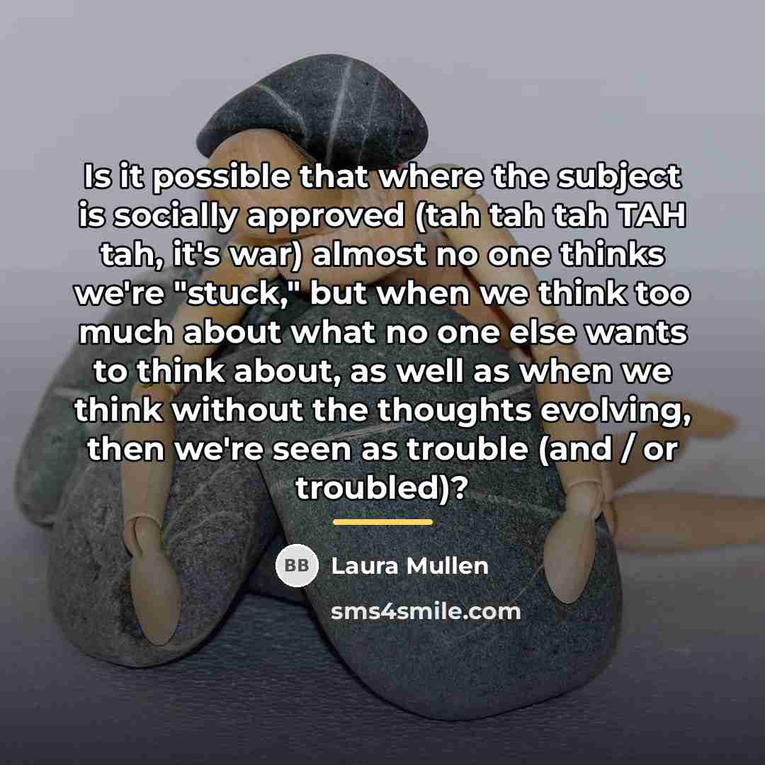“Is it possible that where the subject is socially approved…” quote by Laura Mullen