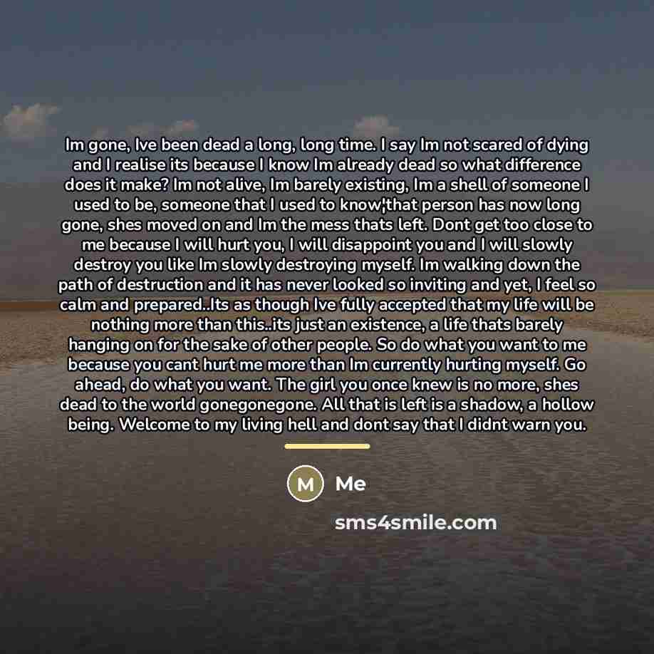 “Im gone, Ive been dead a long, long time. I…” quote by Me