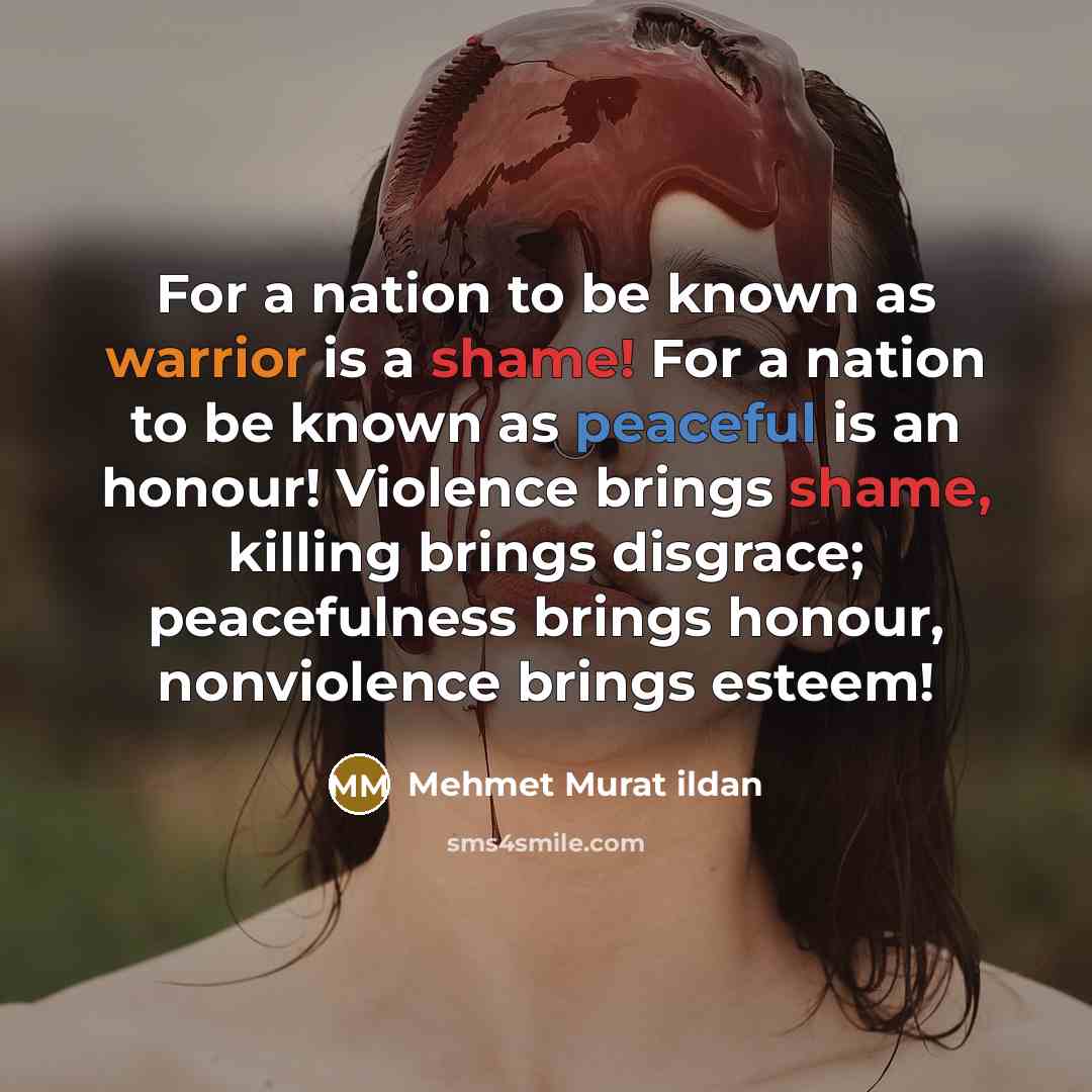 “For a nation to be known as warrior is a…” quote by Mehmet Murat Ildan