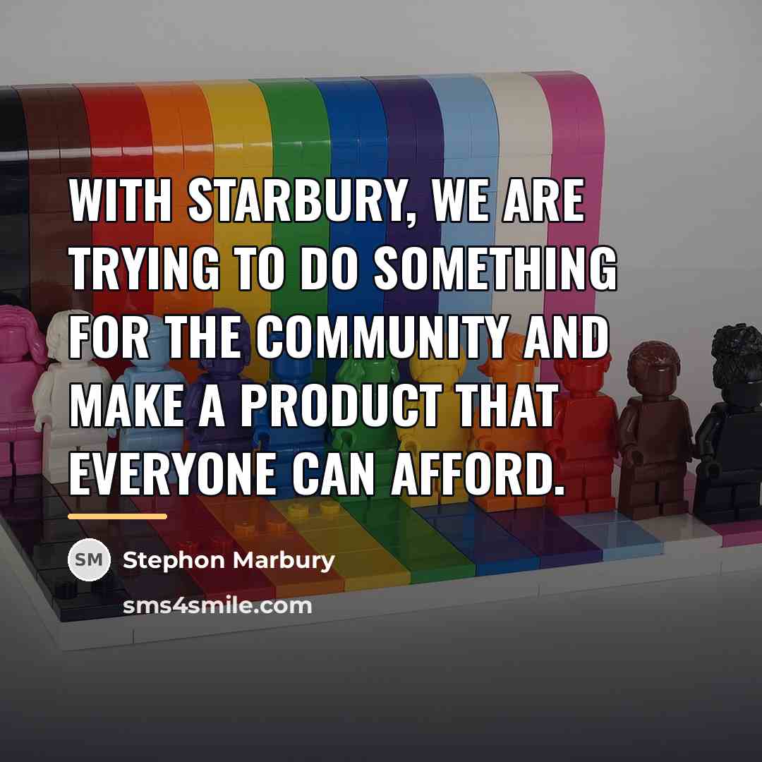 “With Starbury, we are trying to do something for the…” quote by Stephon Marbury