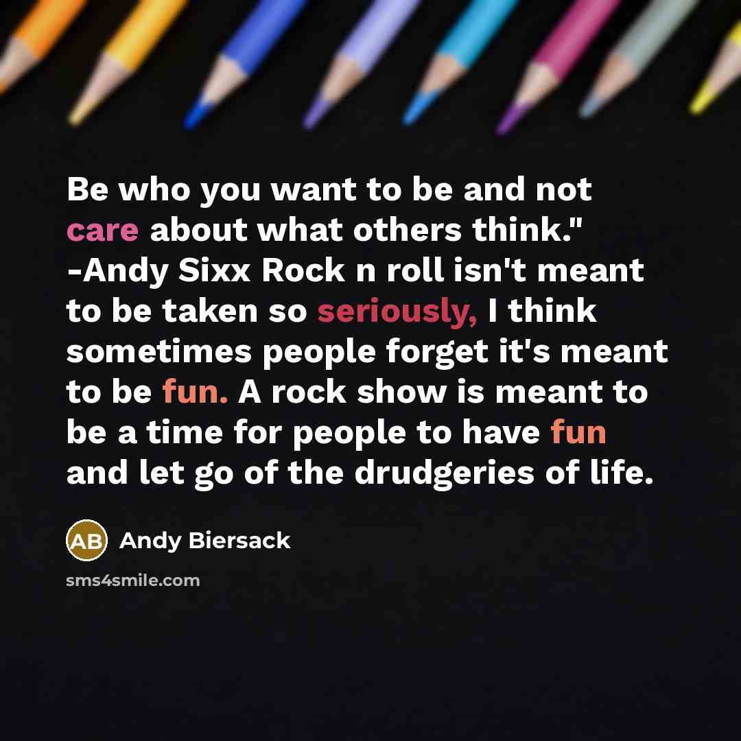 “Be who you want to be and not care about…” quote by Andy Biersack