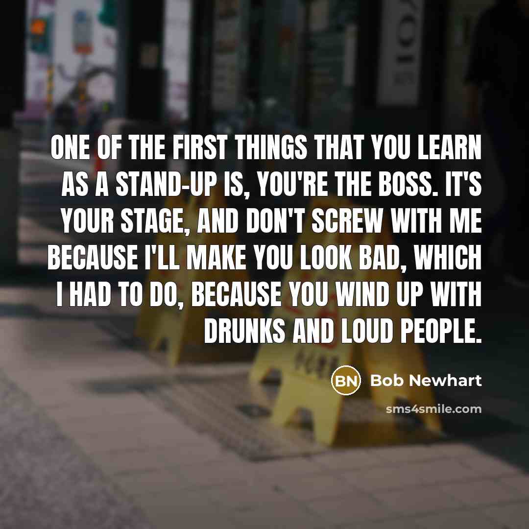 “One of the first things that you learn as a…” quote by Bob Newhart
