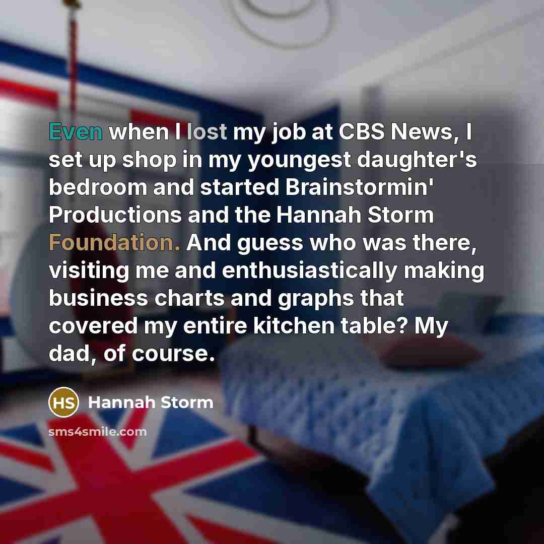 “Even when I lost my job at CBS News, I…” quote by Hannah Storm
