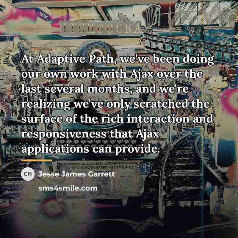“At Adaptive Path, we've been doing our own work with…” quote by Jesse James Garrett