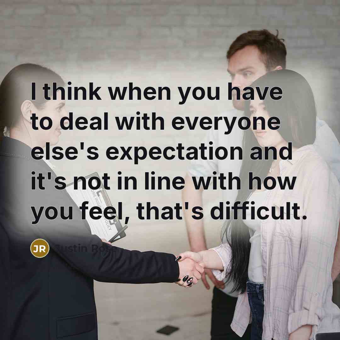“I think when you have to deal with everyone else's…” quote by Justin Rose
