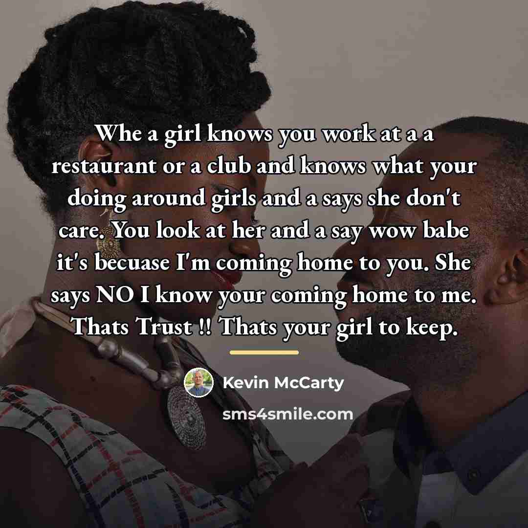 “Whe a girl knows you work at a a restaurant…” quote by Kevin McCarty