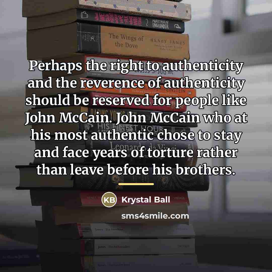 “Perhaps the right to authenticity and the reverence of authenticity…” quote by Krystal Ball