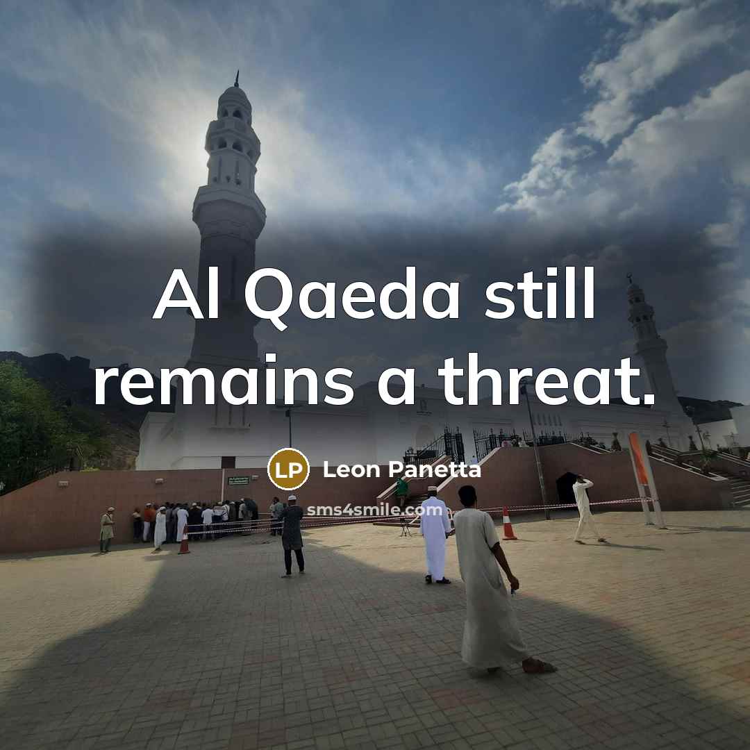 “Al Qaeda still remains a threat.…” quote by Leon Panetta