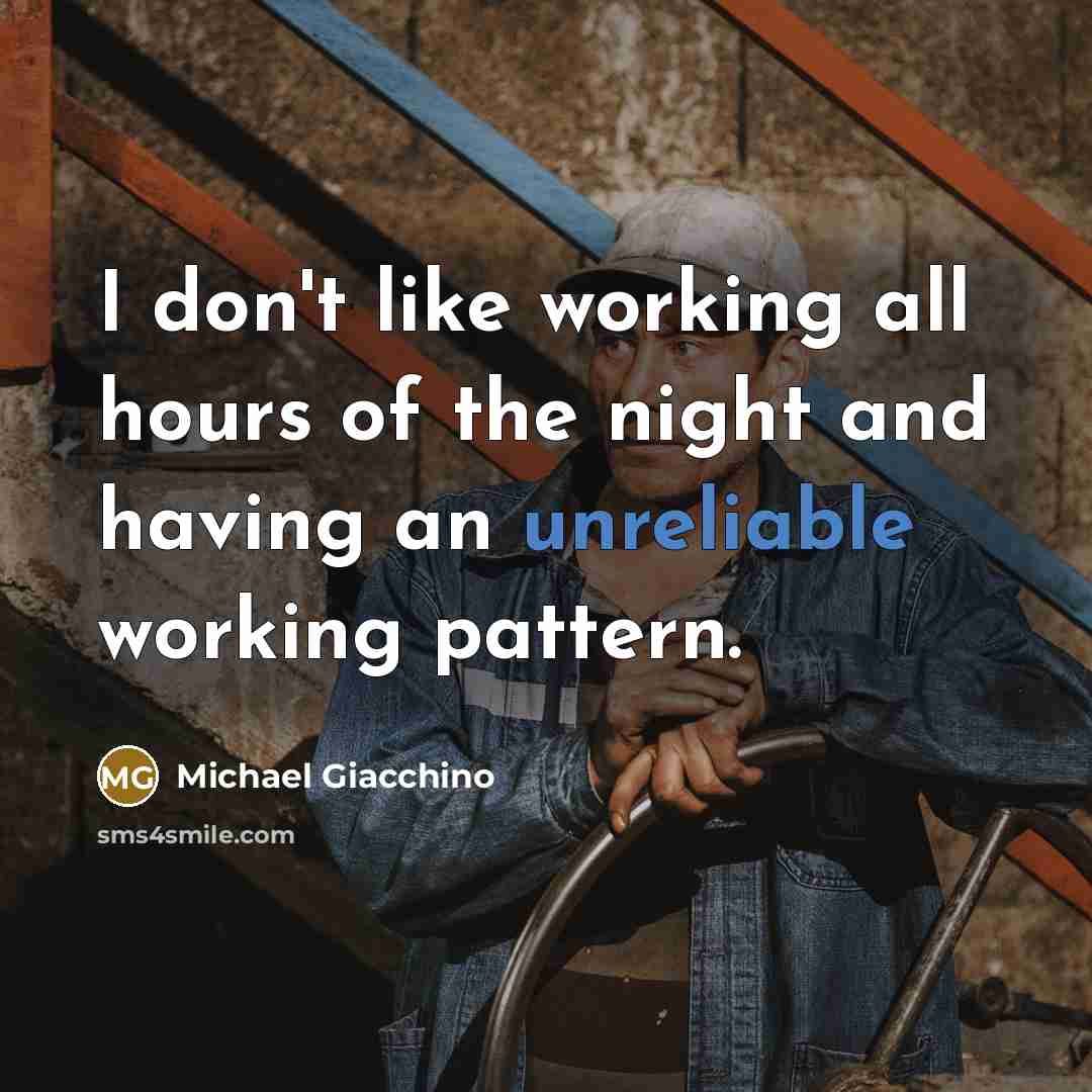 “I don't like working all hours of the night and…” quote by Michael Giacchino