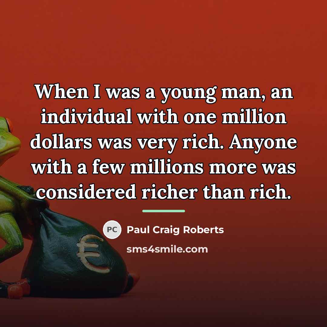“When I was a young man, an individual with one…” quote by Paul Craig Roberts