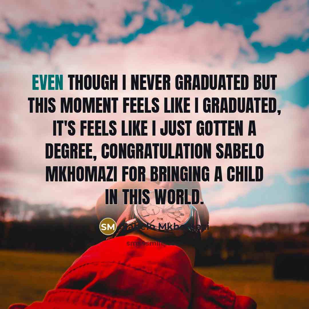 “Even though I never graduated but this moment feels like…” quote by Sabelo Mkhomazi