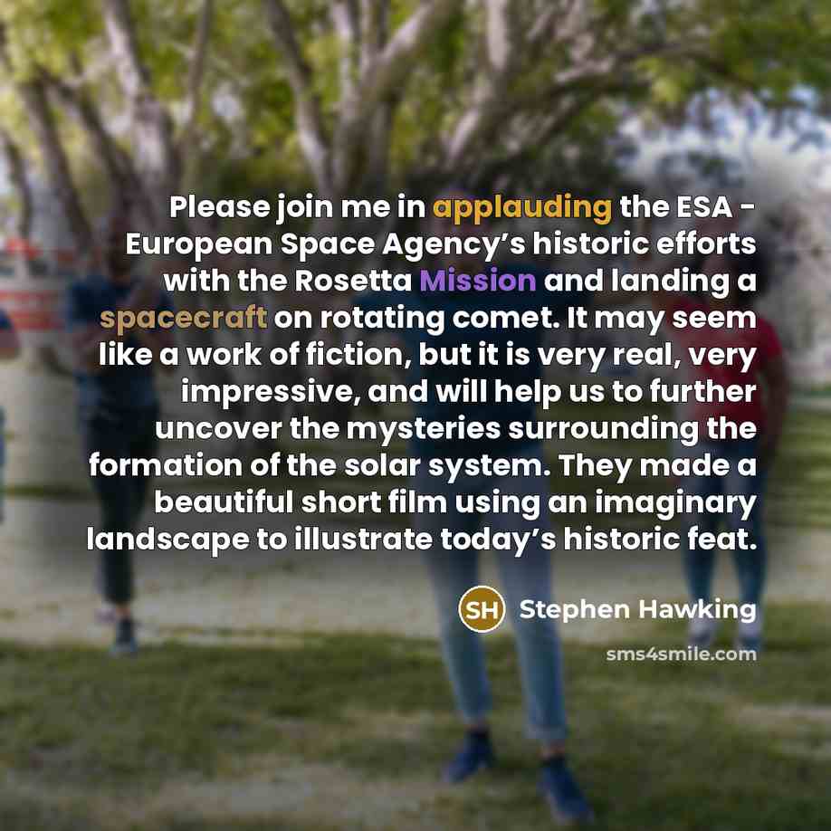 “Please join me in applauding the ESA - European Space…” quote by Stephen Hawking