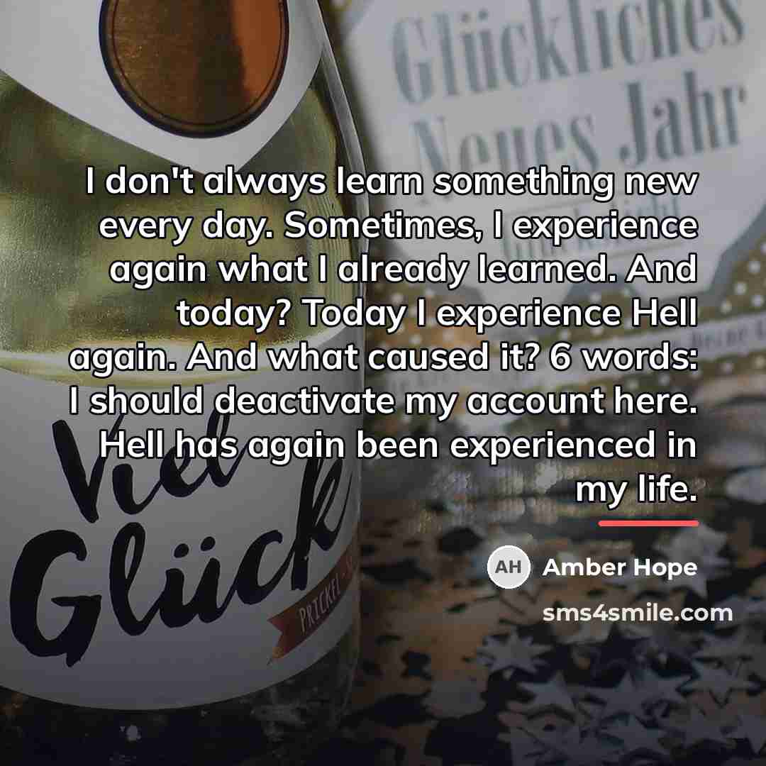 “I don't always learn something new every day. Sometimes, I…” quote by Amber Hope