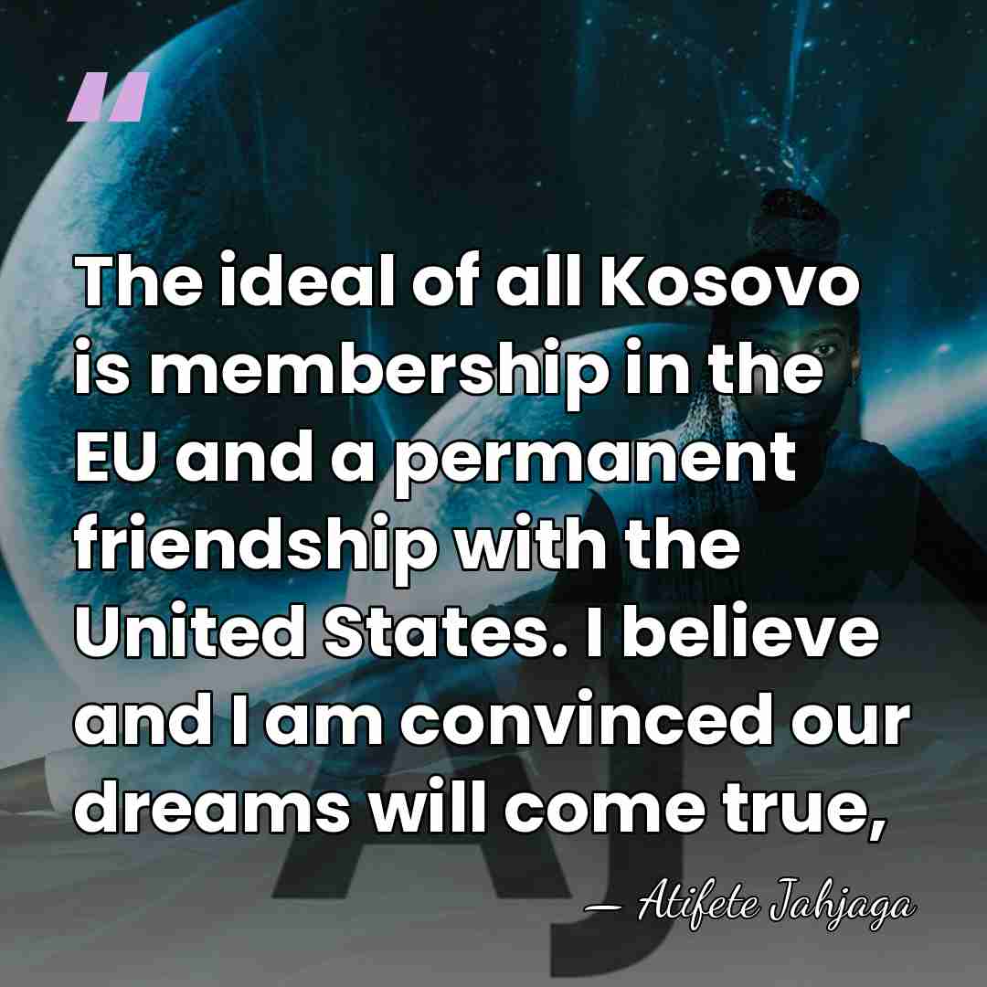 The ideal of all Kosovo is membership in the EU and a&hellip; - Atifete Jahjaga