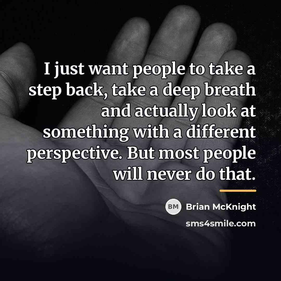 “I just want people to take a step back, take…” quote by Brian McKnight