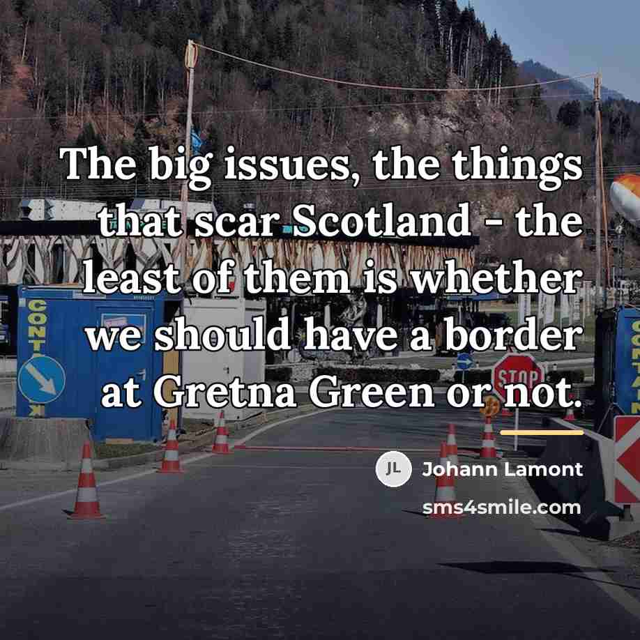 “The big issues, the things that scar Scotland - the…” quote by Johann Lamont