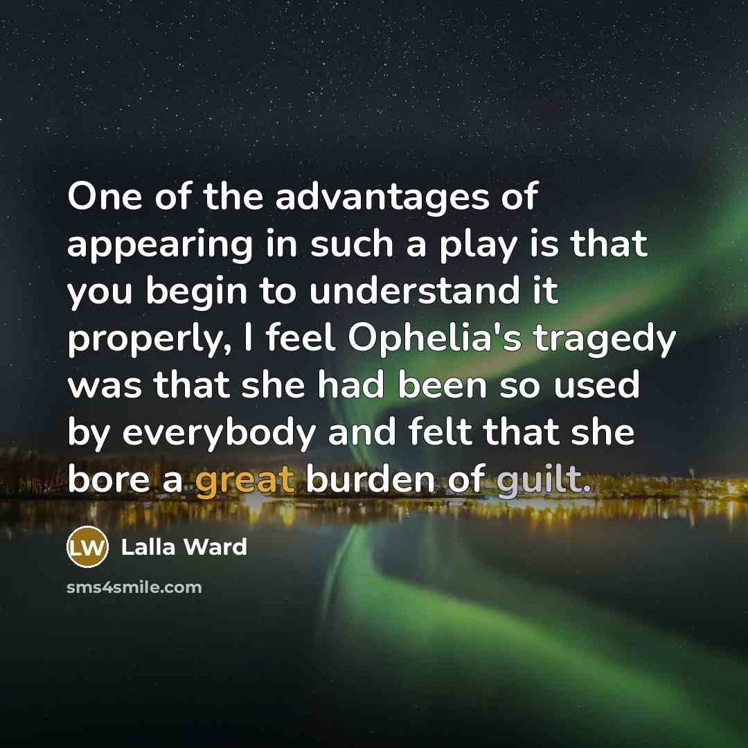“One of the advantages of appearing in such a play…” quote by Lalla Ward