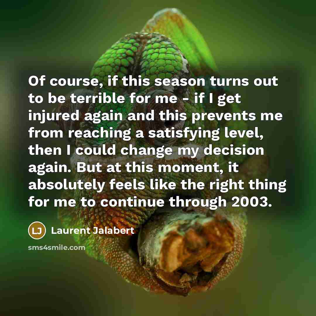 “Of course, if this season turns out to be terrible…” quote by Laurent Jalabert