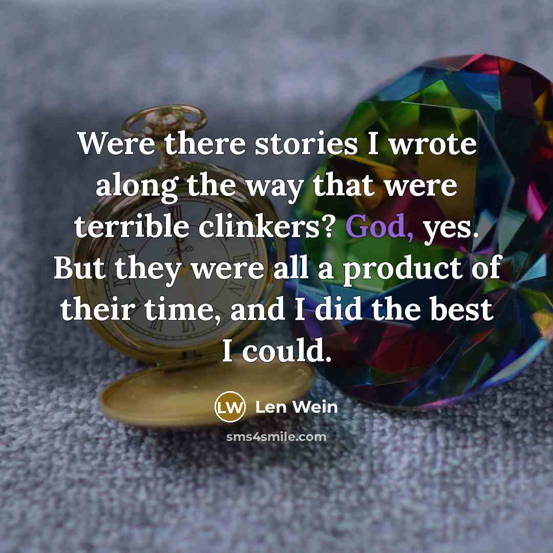 “Were there stories I wrote along the way that were…” quote by Len Wein