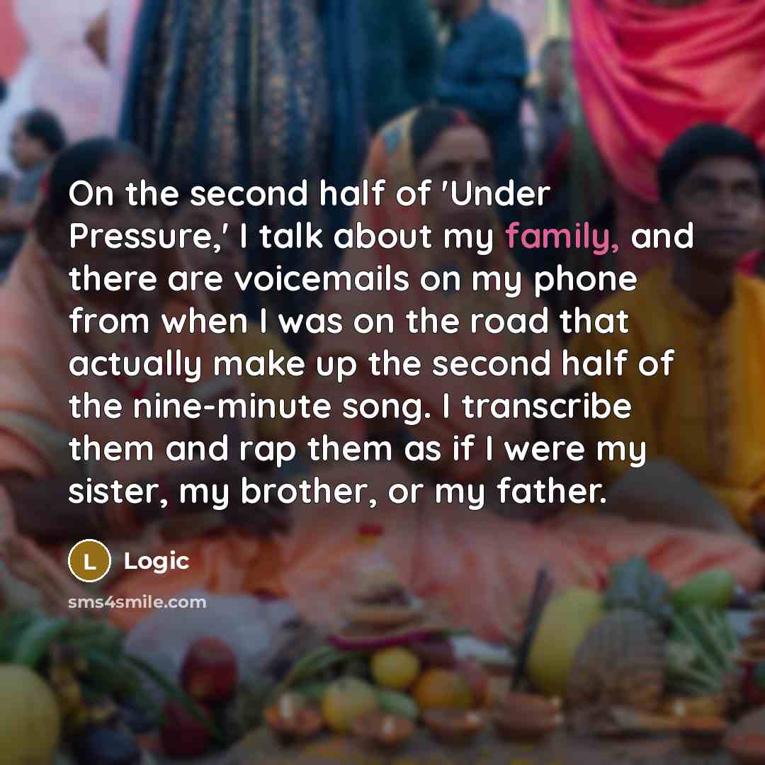 “On the second half of 'Under Pressure,' I talk about…” quote by Logic