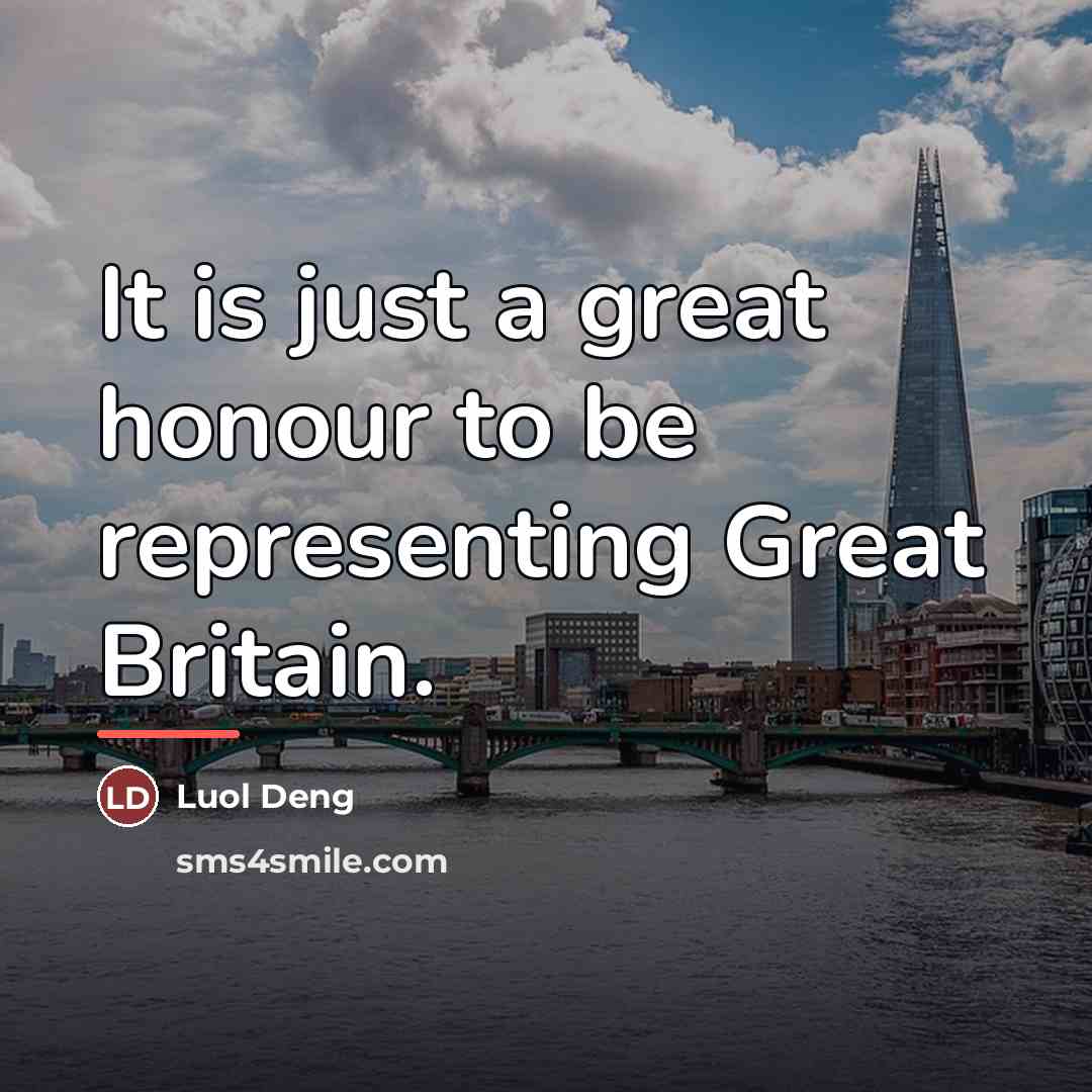 “It is just a great honour to be representing Great…” quote by Luol Deng