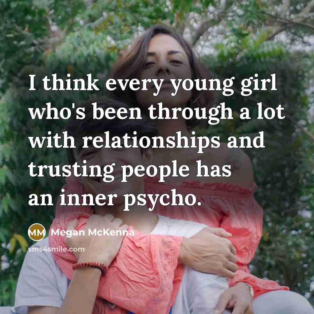 “I think every young girl who's been through a lot…” quote by Megan McKenna