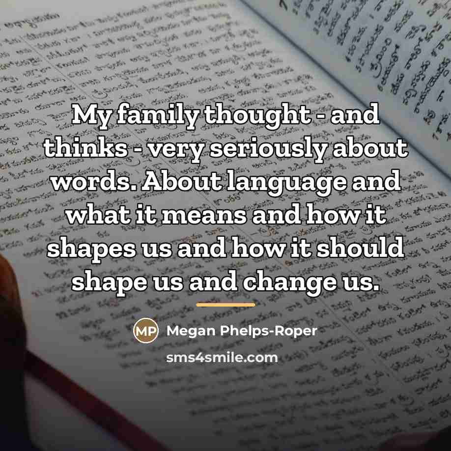 “My family thought - and thinks - very seriously about…” quote by Megan Phelps-Roper