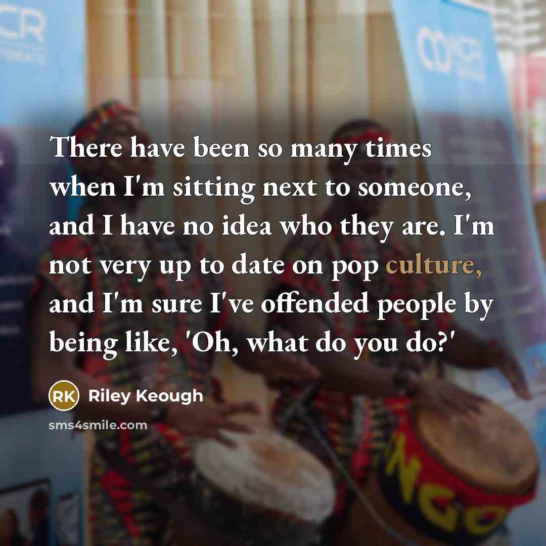 “There have been so many times when I'm sitting next…” quote by Riley Keough