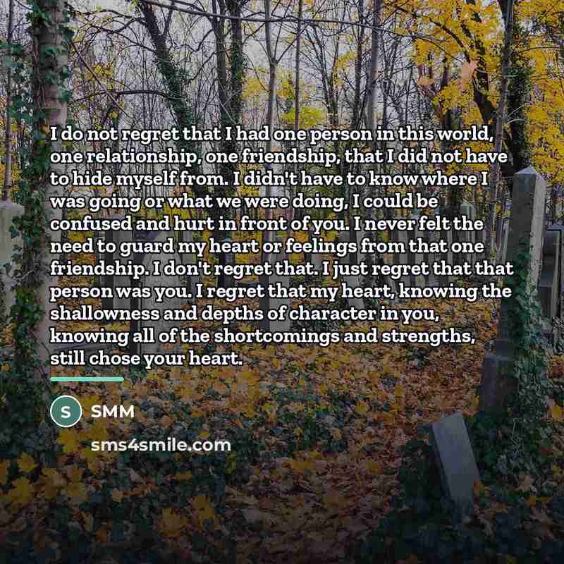 “I do not regret that I had one person in…” quote by Smm