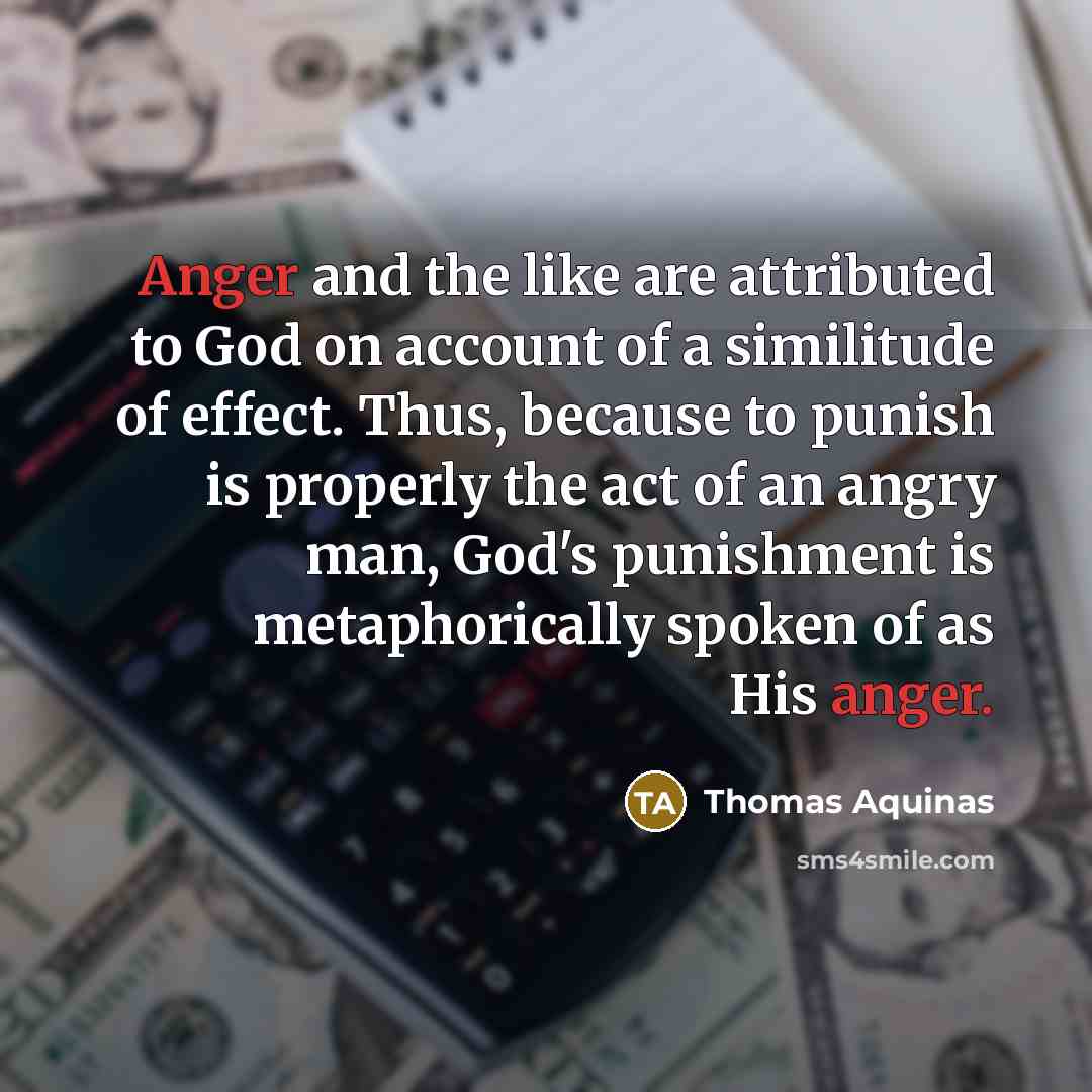 “Anger and the like are attributed to God on account…” quote by Thomas Aquinas
