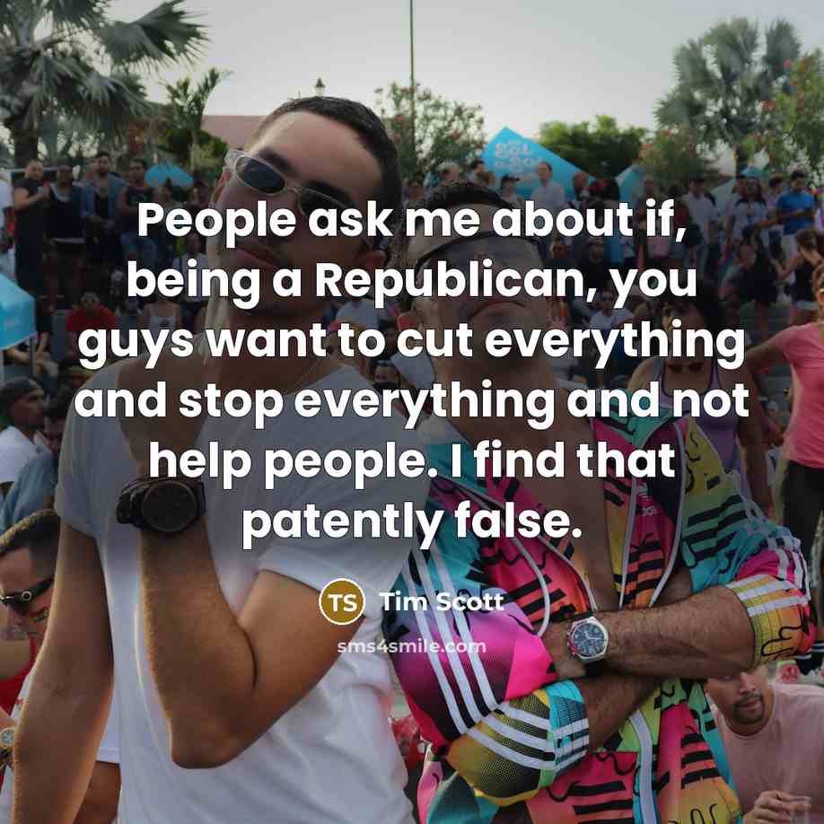 “People ask me about if, being a Republican, you guys…” quote by Tim Scott