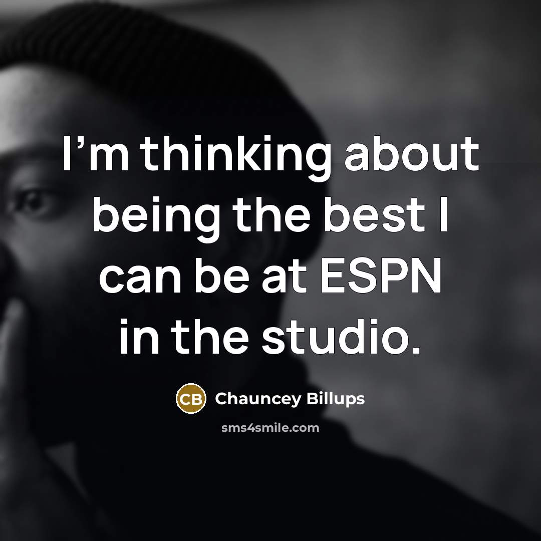 “I'm thinking about being the best I can be at…” quote by Chauncey Billups