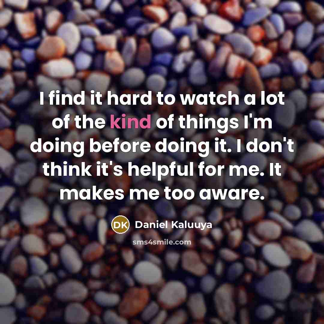 “I find it hard to watch a lot of the…” quote by Daniel Kaluuya