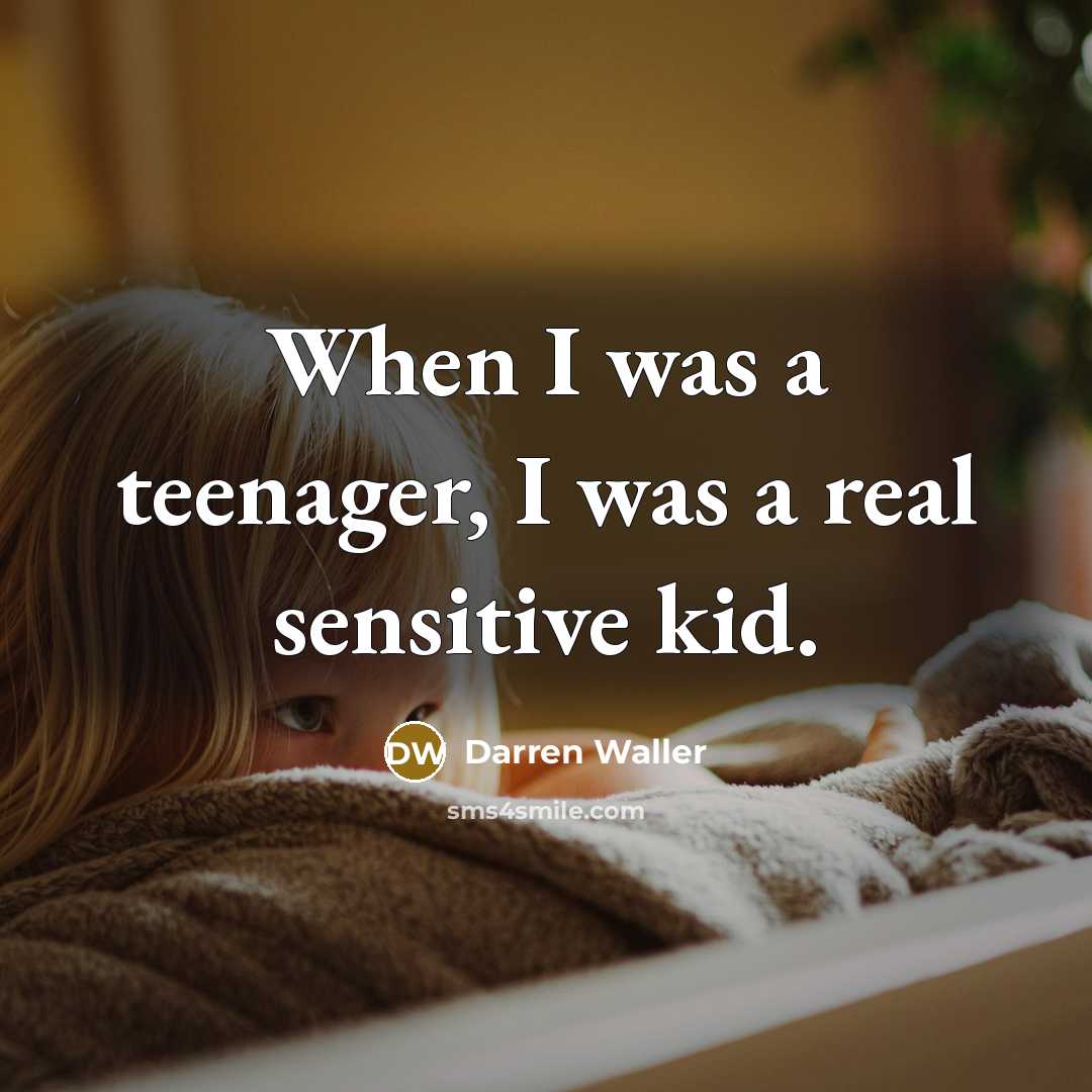 “When I was a teenager, I was a real sensitive…” quote by Darren Waller