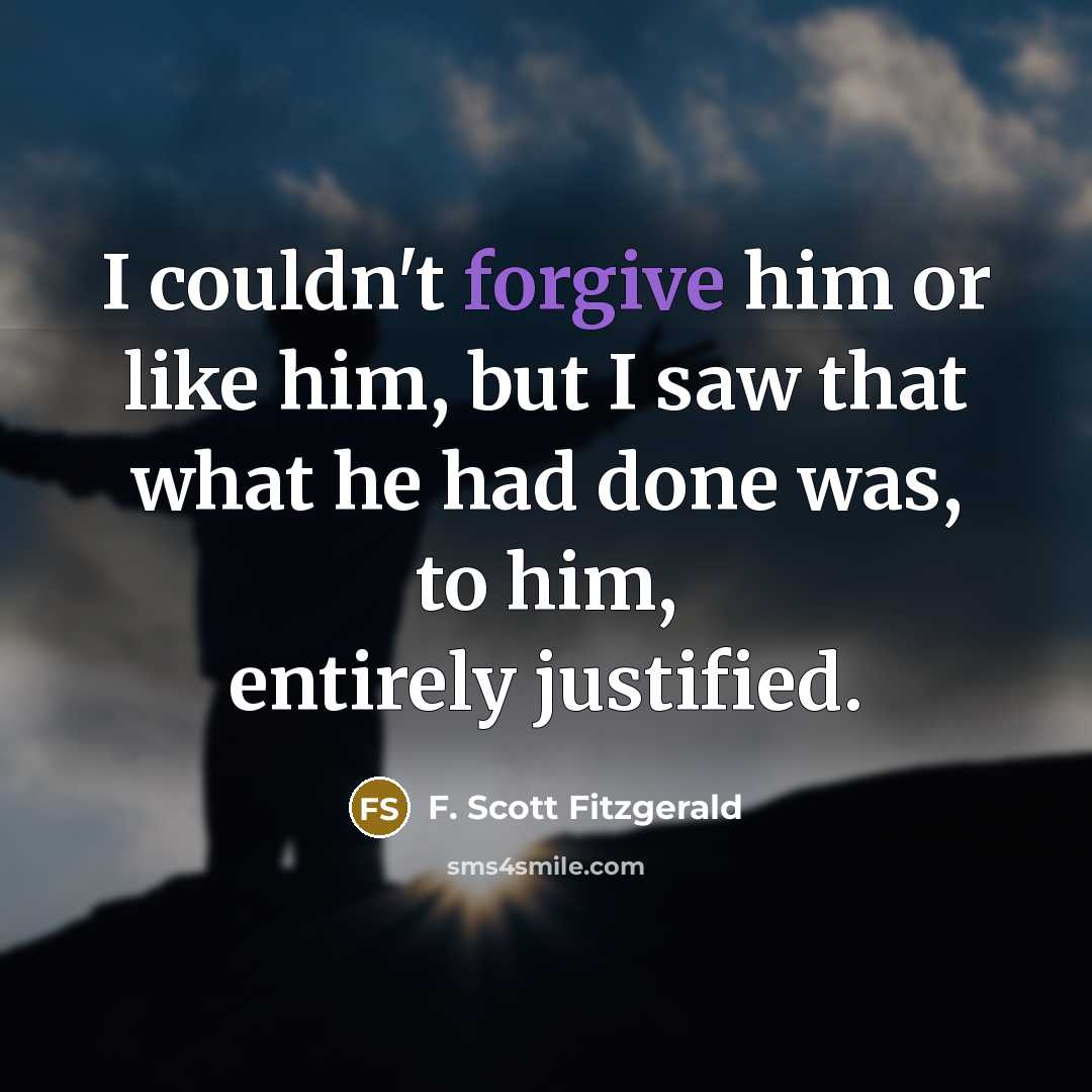 “I couldn't forgive him or like him, but I saw…” quote by F. Scott Fitzgerald