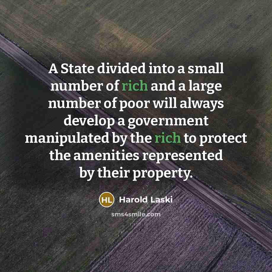 “A State divided into a small number of rich and…” quote by Harold Laski
