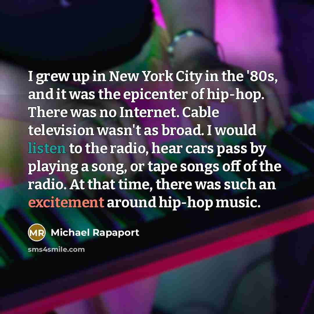 “I grew up in New York City in the '80s,…” quote by Michael Rapaport