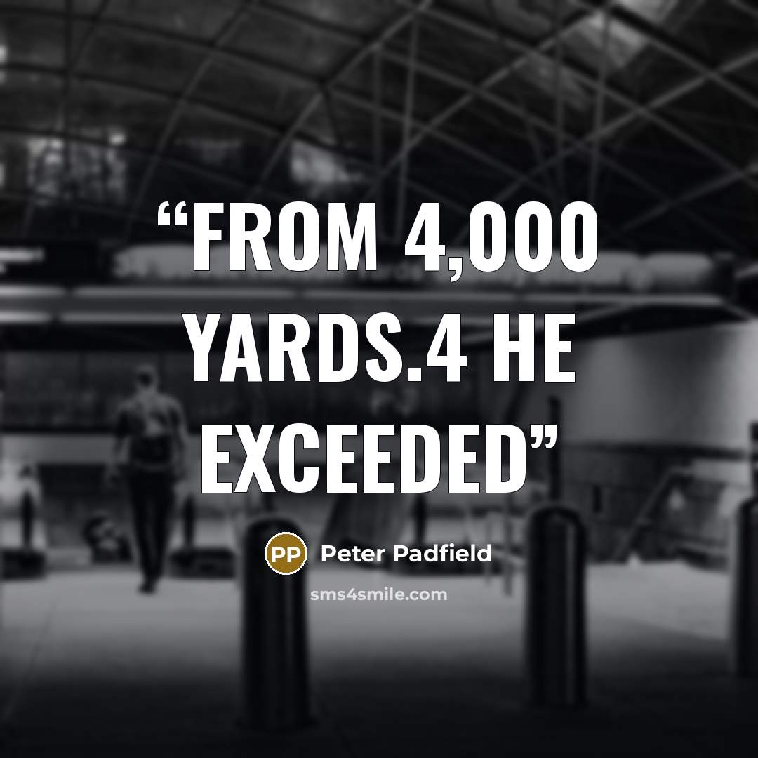 “from 4,000 yards.4 He exceeded” quote by Peter Padfield