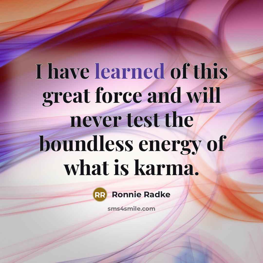 “I have learned of this great force and will never…” quote by Ronnie Radke