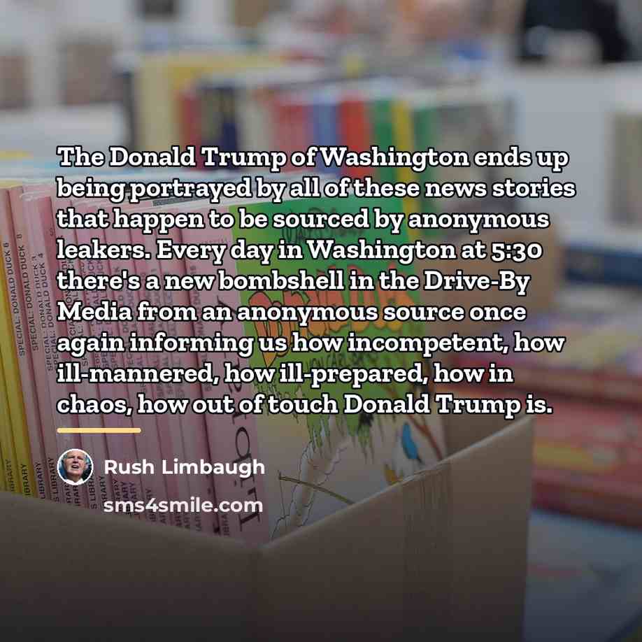 “The Donald Trump of Washington ends up being portrayed by…” quote by Rush Limbaugh