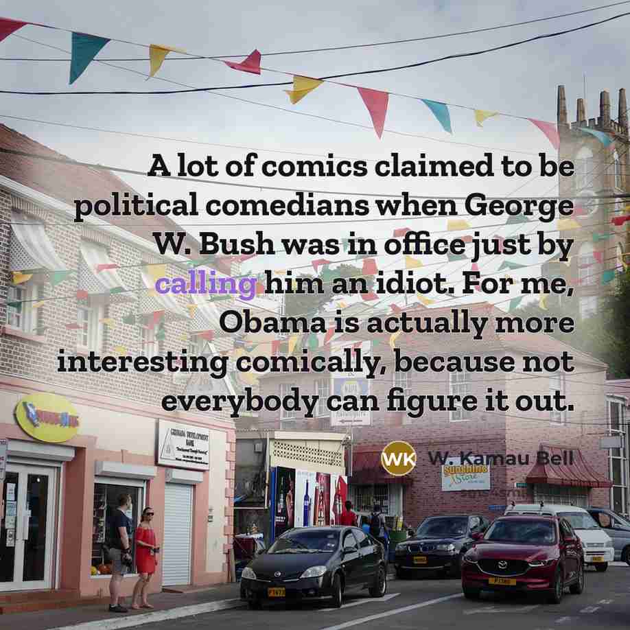 “A lot of comics claimed to be political comedians when…” quote by W. Kamau Bell