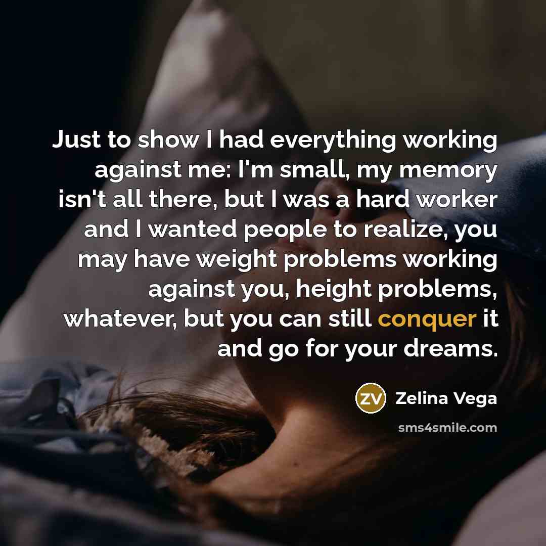 “Just to show I had everything working against me: I'm…” quote by Zelina Vega